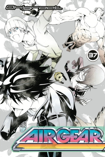Great! Oh! - Air Gear 37 - Paperback