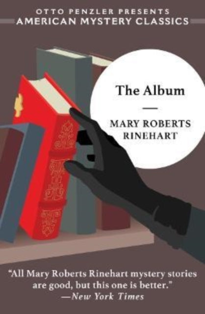 Binding: Paperback
Title: The Album
Author(s): Rinehart Mary Roberts
Publisher: Penzler Publishers
Barcode: 9781613163627
Pages: 336 Pages
Publication Date: 12/6/2022
Series: An American Mystery Classic (Editor: Penzler, Otto)
Category: Historical Mysteries
