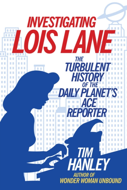 Binding: Paperback
Description: In a universe full of superheroes Lois Lane has fought for truth and justice for over 75 years on page and screen without a cape or tights.
