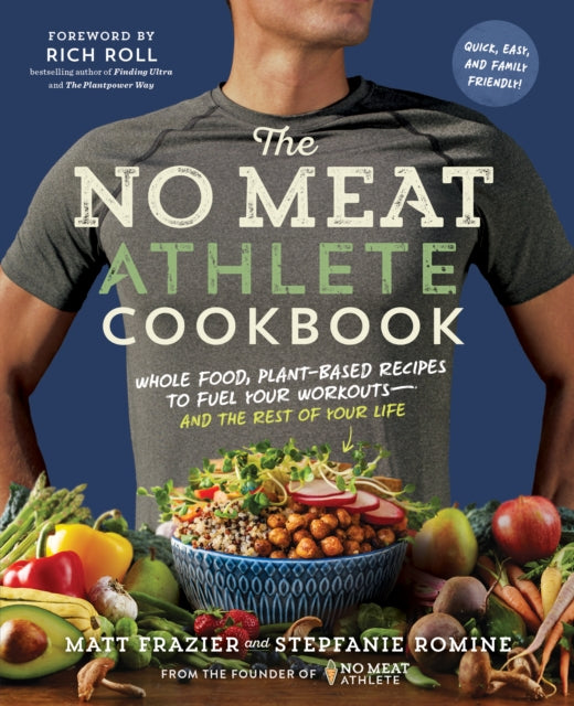 Frazier Matt - No Meat Athlete Cookbook - Paperback