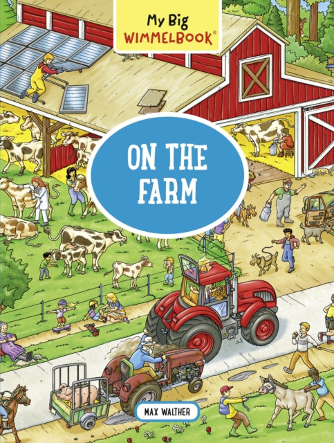 Walther Max - My Big Wimmelbook On The Farm - Hardcover