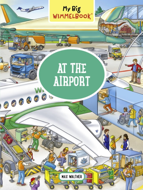 Walther Max - My Big Wimmelbook At The Airport - Hardcover