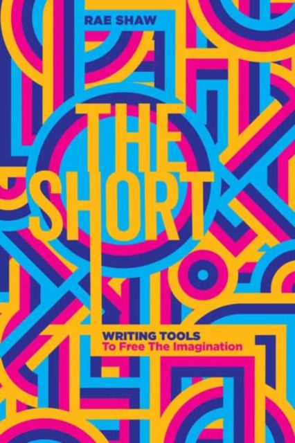 Shaw Rae - The Short Personal Writing Tools To Free The Imagination - Paperback