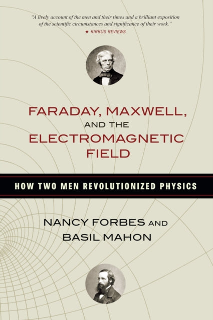 Binding: Hardcover
Title: Faraday Maxwell And The Electromagnetic Field How Two Men Revolutionized Physics
Author(s): Mahon Basil
Publisher: Prometheus Books
Barcode: 9781616149420
Pages: 328 Pages
Publication Date: 3/11/2014
Category: Electricity, Electromagnetism & Magnetism