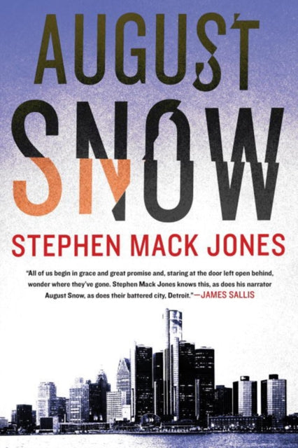 Binding: Paperback
Title: August Snow
Author(s): Jones Stephen Mack
Publisher: Soho Press Inc
Barcode: 9781616958688
Pages: 336 Pages
Publication Date: 1/23/2018
Category: Crime & Mystery