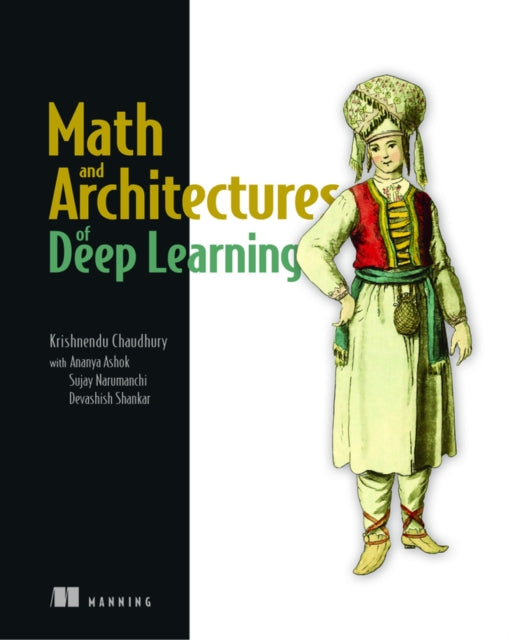 Binding: Paperback
Description: The mathematical paradigms that underlie deep learning typically start out as hard - to - read academic papers often leaving engineers in the dark about how their models actually function.