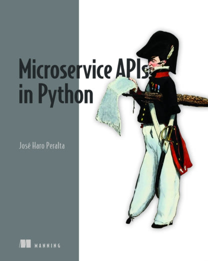 Binding: Paperback
Title: Microservice Apis In Python
Author(s): Peralta Jose
Publisher: Manning Publications
Barcode: 9781617298417
Pages: 425 Pages
Publication Date: 1/12/2023
Category: Cloud Computing