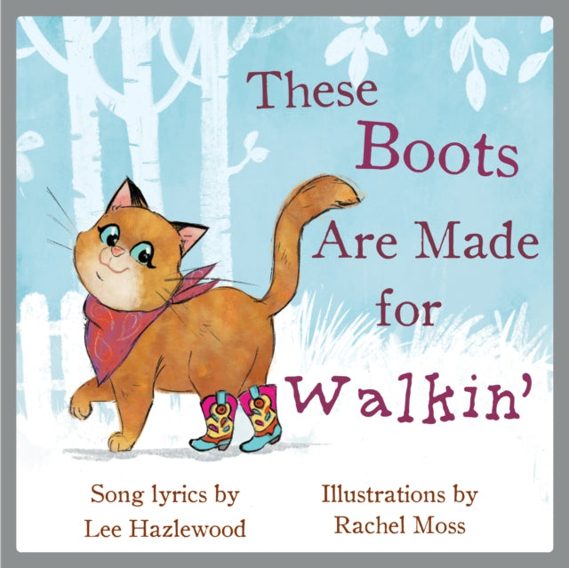 Binding: Hardcover
Description: These Boots Are Made for Walkin is an adorable story of friend^ship and family set against the backdrop of Lee Hazlewood's iconic song.
