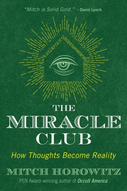Horowitz Mitch - The Miracle Club How Thoughts Become Reality - Paperback
