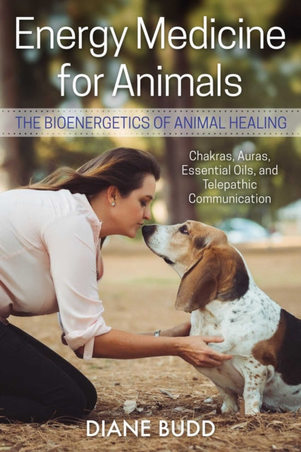 Budd Diane - Energy Medicine For Animals The Bioenergetics Of Animal Healing - Paperback
