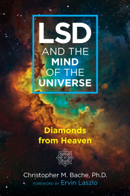 Bache Christopher M. - Lsd And The Mind Of The Universe Diamonds From Heaven - Paperback