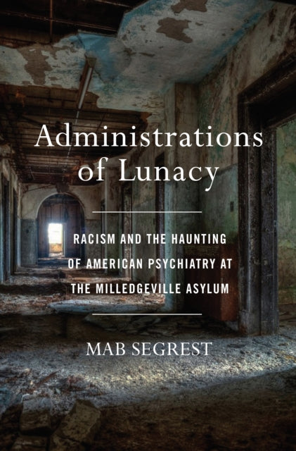 Segrest Mab - Administrations Of Lunacy - Hardcover