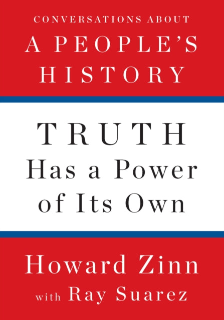 Suarez Ray - Truth Has A Power Of Its Own - Hardcover