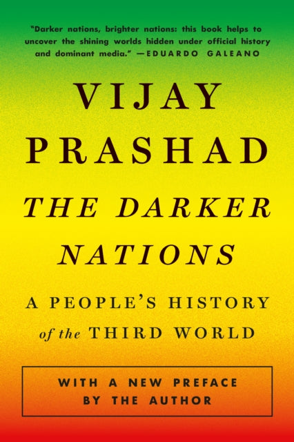 Prashad Vijay - The Darker Nations A People's History Of The Third World - Paperback