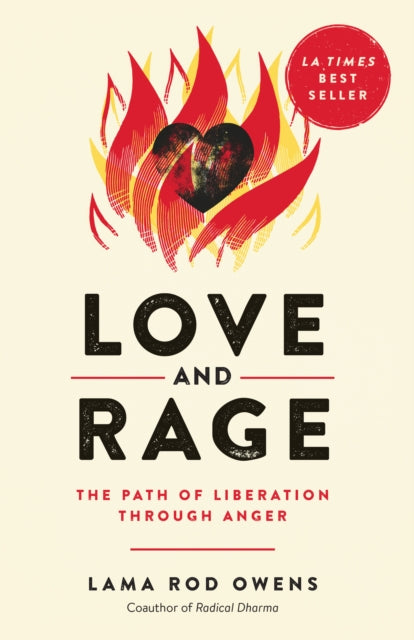 Owens Lama Rod - Love And Rage The Path Of Liberation Through Anger - Paperback