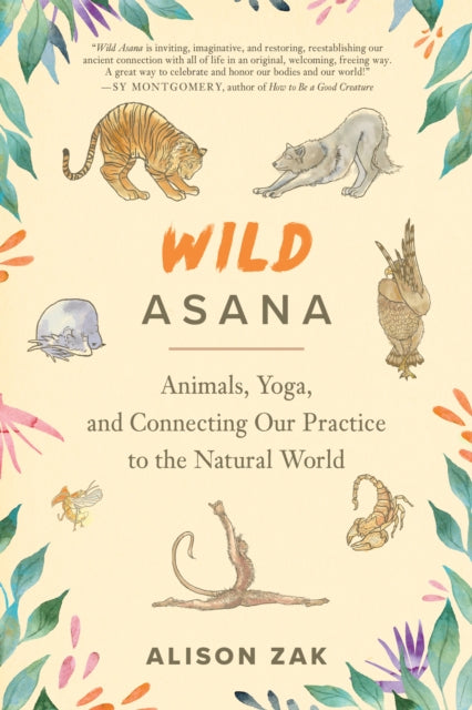 Binding: Paperback
Description: Ever wonder about the dog in Downward Dog or the pigeon in Kapota? Rewild your yoga practice by connecting to the animals behind the asanas.