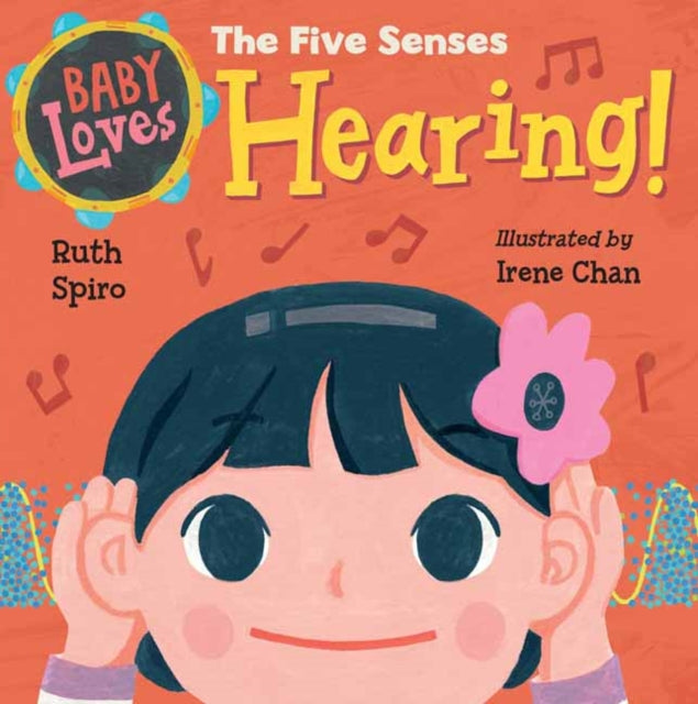 Chan Irene - Baby Loves The Five Senses: Hearing!