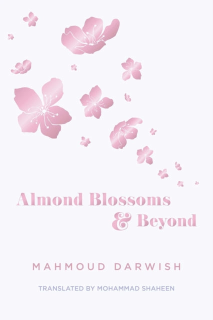 Binding: Paperback
Description: Almond Blossoms and Beyond is one of the last collections of poetry that Mahmoud Darwish left to the world. Composed of brief lyric poems and the magnificent sustained Exile cycle Almond Blossoms holds an important place in Darwish's unparalleled oeuvre.