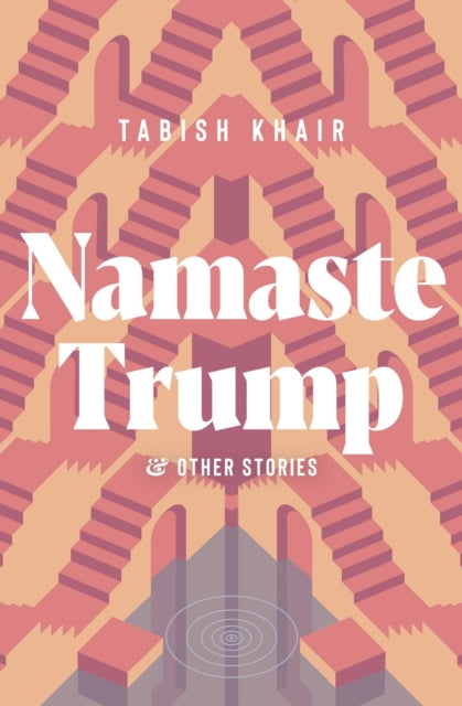Binding: Paperback
Description: The short story Namaste Trump starts in a deceptive domestic setting where a servant from the hinterlands is patronized and exploited by an upwardly mobile urban family.