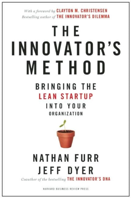 Dyer Jeff - The Innovator's Method Bringing The Lean Start - Up Into Your Organization - Hardcover
