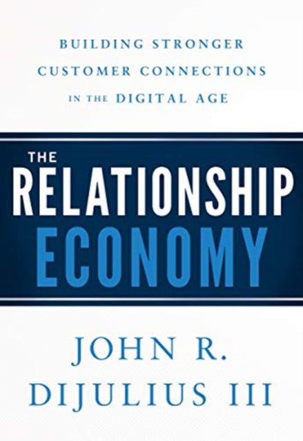Binding: Hardcover
Description: Creating Authentic Customer Connections in a High - Tech World. In The Relationship Economy author John Di Julius teaches business leaders about the importance of relationship building in the digital age.