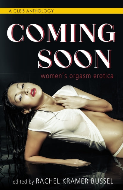 Binding: Paperback
Title: Coming Soon Women's Orgasm Erotica
Author(s): Kramer Bussel Rachel
Publisher: Cleis Press
Barcode: 9781627783057
Pages: 256 Pages
Publication Date: 7/13/2021
Category: Erotic Fiction