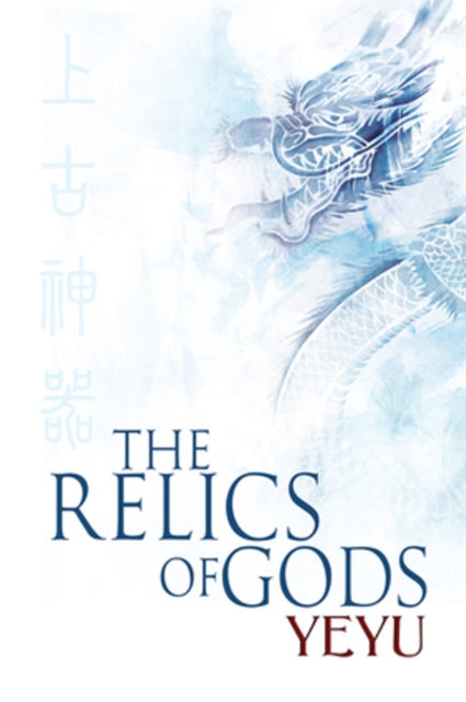 Yeyu - The Relics Of Gods Volume 1 - Paperback