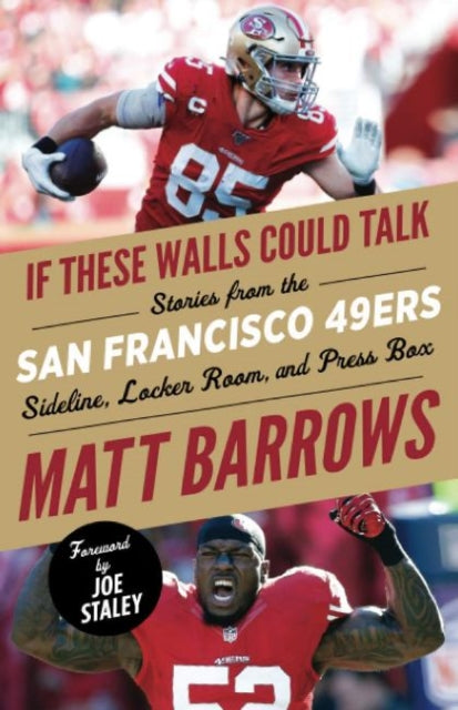 Barrows Matt - If These Walls Could Talk: San Francisco 49ers Stories From The San Francisco 49ers Sideline Locker Room And Press Box - Paperback