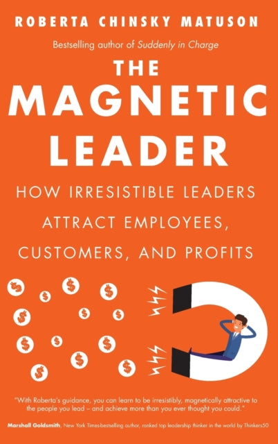 Binding: Hardcover
Description: Employees don t work for companies; they work for people. The more irresistible you are as a leader the more pull you have for employees to want to stay and for your customers to remain loyal.