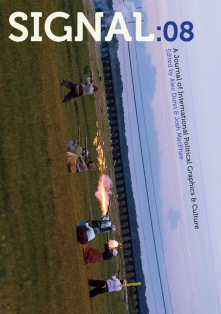 Pm Press - Signal: 08 A Journal Of International Political Graphics And Culture - Paperback