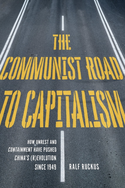 Binding: Paperback
Description: The Communist Road to Capitalism is an in - depth exploration of the central role that the Chinese Communist Party (CCP) played in China's transformation from socialism to capitalism.