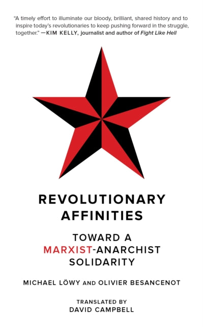 Besancenot Olivier - Revolutionary Affinities Towards A Marxist Anarchist Solidarity - Paperback