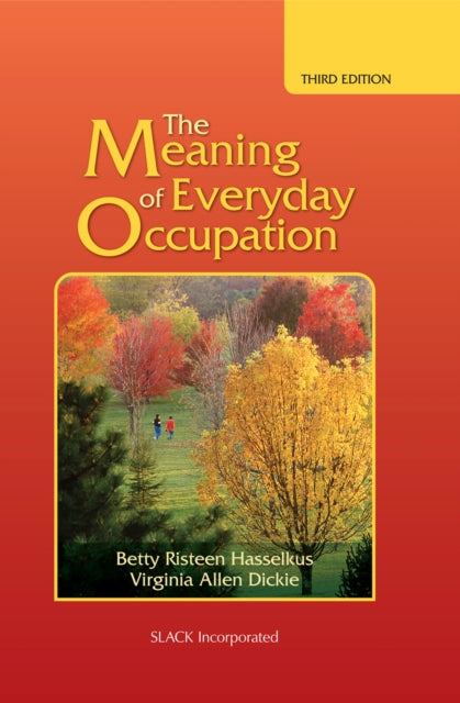 Dickie Virginia - The Meaning Of Everyday Occupation - Hardcover