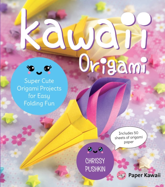 Pushkin Chrissy - Kawaii Origami Super Cute Origami Projects For Easy Folding Fun - Paperback