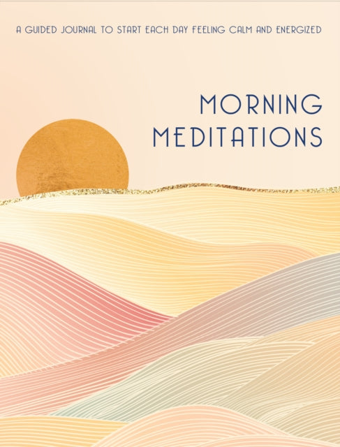 Binding: Hardcover
Description: Begin your day with Morning Meditations with reflective meditations and thoughtful journal prompts for every season paired with serene landscape art to get you on the path of mindfulness.