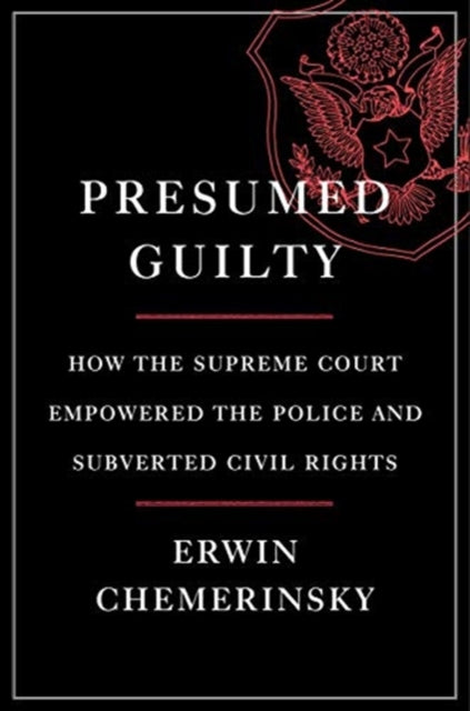 Description: Select Guide Rating
Title: Presumed Guilty - How The Supreme Court Empowered The Police And Subverted Civil Rights
Barcode: 9781631496516
Language: English
Publication Date: 8/24/2021