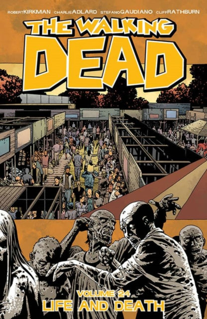 The Walking Dead Volume 24: Life And Death