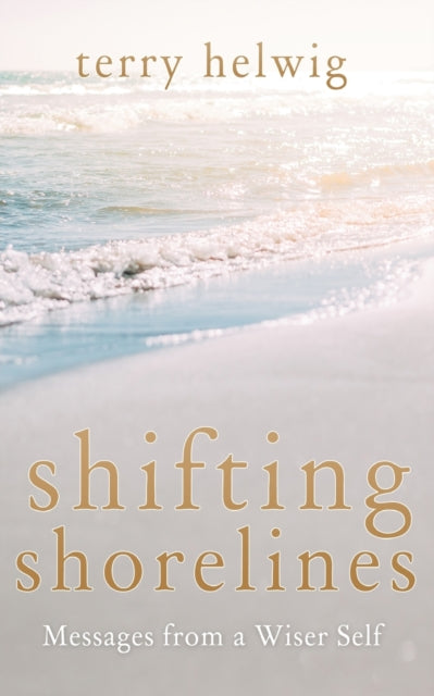 Binding: Paperback
Description: A Gold Winner of the 2022 Nautilus Book Awards Reawaken to the joy of being alive. Shifting Shorelines reconnects us to our true center that place where wisdom dwells.