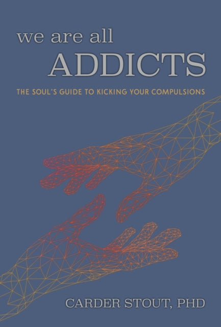 Binding: Paperback
Description: In We Are All Addicts: The Soul's Guide to Kicking Your Compulsions Dr. Stout offers spiritual solutions to the complex problems created by addiction. He focuses primarily on the idea of the soul and how this authentic voice has the ability to heal addictive cycles.