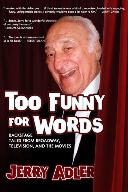 Adler Jerry - Too Funny For Words Backstage Tales From Broadway Television And Movies - Paperback