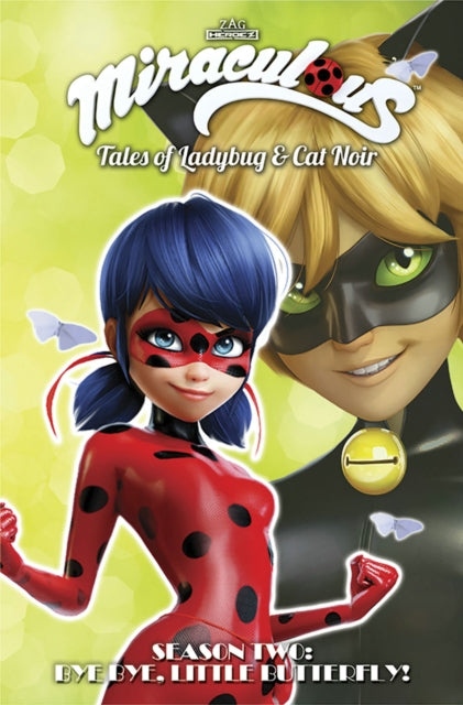 Binding: Paperback
Title: Miraculous: Tales Of Ladybug And Cat Noir: Season Two Bye Bye Little Butterfly!
Author(s): D'andria Nicole
Publisher: Action Lab Entertainment Inc.