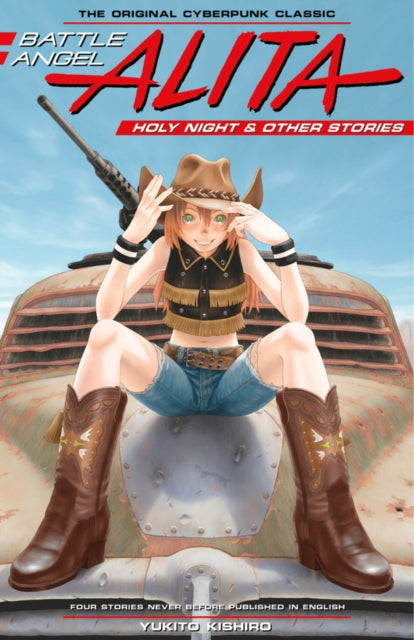 Kishiro Yukito - Battle Angel Alita: Holy Night And Other Stories - Hardcover