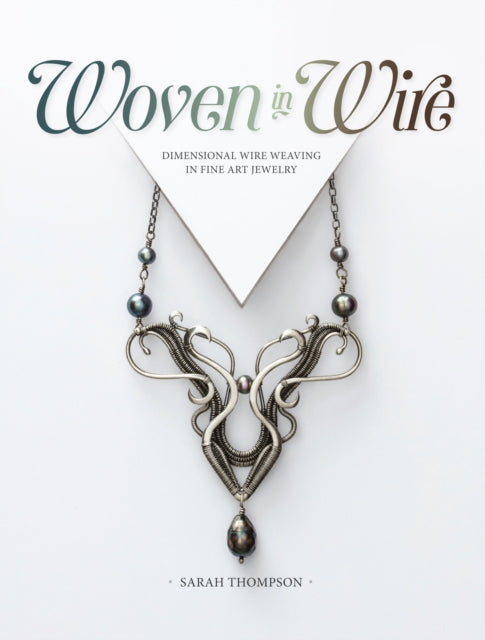 Binding: Paperback
Description: Learn how to elevate your wire weaving to an art form with Woven in Wire.