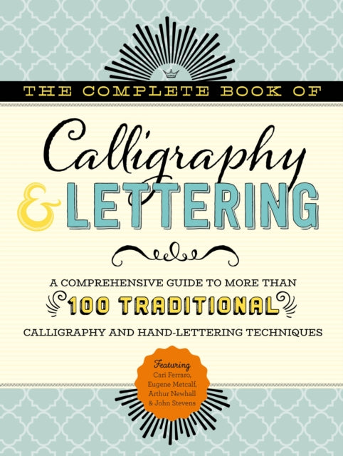 Binding: Hardcover
Description: The Complete Book of Calligraphy & Lettering provides expert instruction on the intricacies of traditional lettering techniques as well as an introduction to contemporary hand - lettering formats.