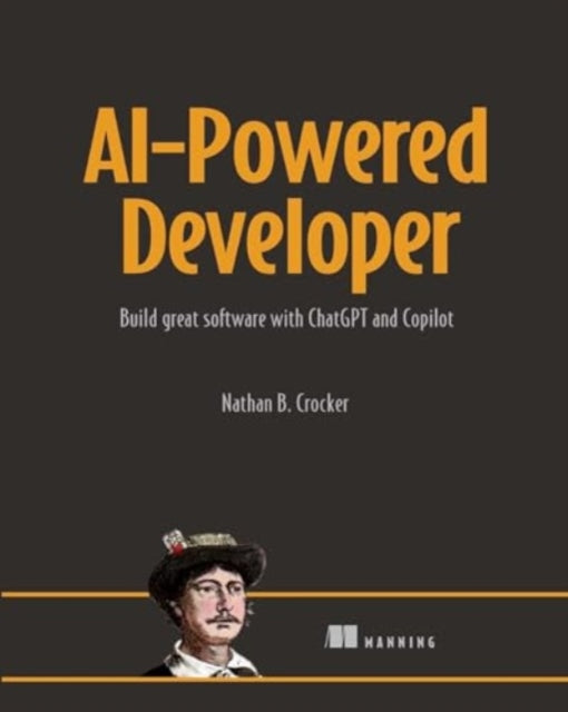 Binding: Paperback
Description: Use groundbreaking generative AI tools to increase your productivity efficiency and code quality. AI coding tools like Chat GPT and Git Hub Copilot are changing the way we write code and build software .
