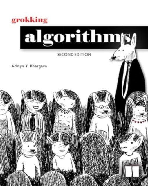 Binding: Hardcover
Description: A friendly fully - illustrated introduction to the most important computer programming algorithms. The algorithms you'll use most often as a programmer have already been discovered tested and proven.