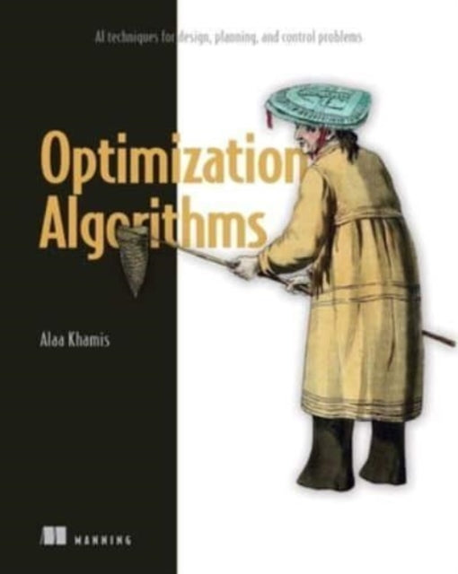 Binding: Paperback
Description: Solve design planning and control problems using modern AI techniques. Optimization problems are everywhere in daily life.