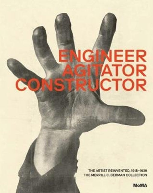 Sudhalter Adrian - Engineer Agitator Constructor The Artist Reinvented - Hardcover