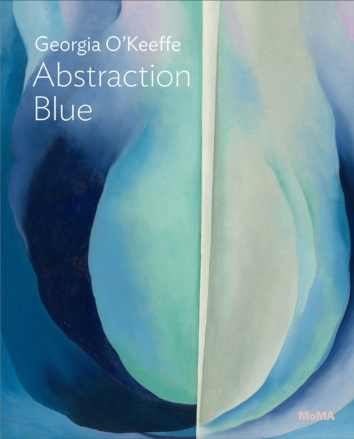 Friedman Samantha - Georgia O Keeffe: Abstraction Blue - Paperback