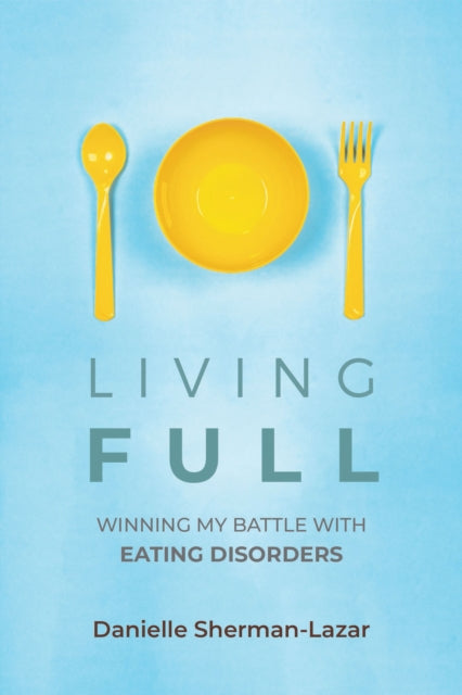 Binding: Paperback
Description: #1 New Release in Eating Disorders Winning My Battle With Eating Disorders Finding My FULL: This is my journey from starving to letting myself be FULL physically & emotionally.